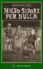 Molto sudore per nulla - David Duszynski