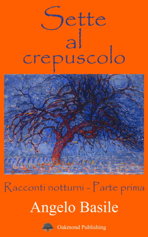 Sette al crepuscolo - Angelo Basile